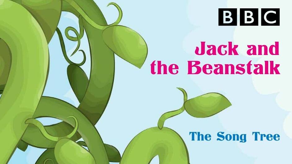 [少儿资源] BBC广播The Song Tree: Jack and the Beanstalk（PDF+MP3）